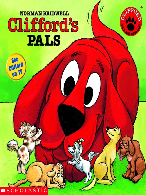 Title details for Clifford's Pals by Norman Bridwell - Wait list